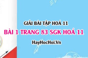 Giải bài 1 trang 83 SGK Hoá 11: Công nghiệp Silicat, thành phần hoá học, cách sản xuất thuỷ tinh, đồ gốm, xi măng